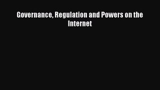 Read Governance Regulation and Powers on the Internet PDF Free
