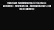 Read Handbuch zum Internetrecht: Electronic Commerce - Informations- Kommunikations-und Mediendienste