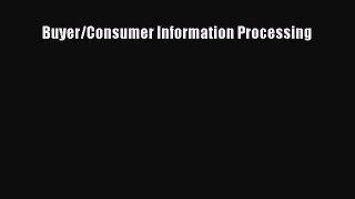 [PDF] Buyer/Consumer Information Processing Download Online