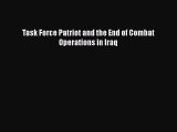 Read Books Task Force Patriot and the End of Combat Operations in Iraq Ebook PDF