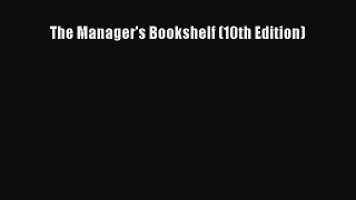 Read The Manager's Bookshelf (10th Edition) Ebook Free