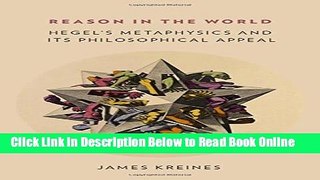 Read Reason in the World: Hegel s Metaphysics and Its Philosophical Appeal  Ebook Free