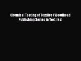 Download Chemical Testing of Textiles (Woodhead Publishing Series in Textiles) PDF Free