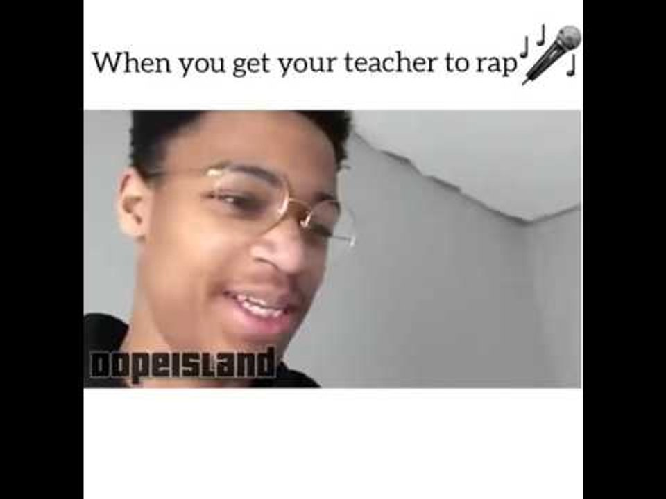 when you get the teacher to rap (funny)
