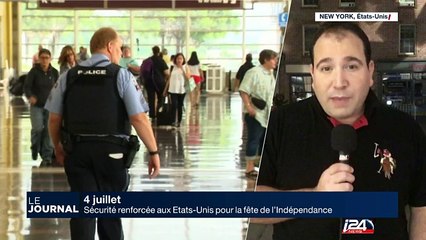 Fête de l'indépendance: sécurité renforcée aux Etats-Unis