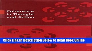 Download Coherence in Thought and Action (Life and Mind: Philosophical Issues in Biology and