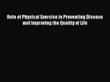 Download Role of Physical Exercise in Preventing Disease and Improving the Quality of Life