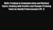 Read Skills Training in Communication and Related Topics: Dealing with Conflict and Change