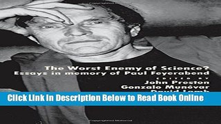 Read The Worst Enemy of Science?: Essays in Memory of Paul Feyerabend  Ebook Online