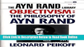 Read Objectivism: The Philosophy of Ayn Rand (Ayn Rand Library)  PDF Online
