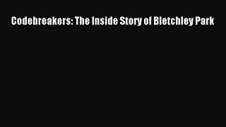 Read Books Codebreakers: The Inside Story of Bletchley Park E-Book Free