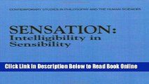 Download Sensation: Intelligibility in Sensibility (Contemporary Studies in Philosophy and the