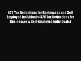 Download 422 Tax Deductions for Businesses and Self Employed Individuals (475 Tax Deductions