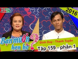 Chàng trai mất cơ hội hẹn hò vì vừa gặp bạn gái đã than mệt mỏi | Đình Duy - Thanh Tuyền | BMHH 159