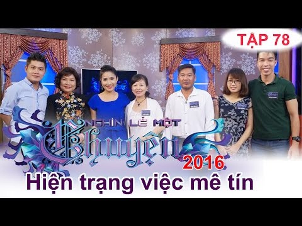 Khi vợ quá mê tín! | NGHÌN LẺ MỘT CHUYỆN | Tập 78 | 17/04/2016