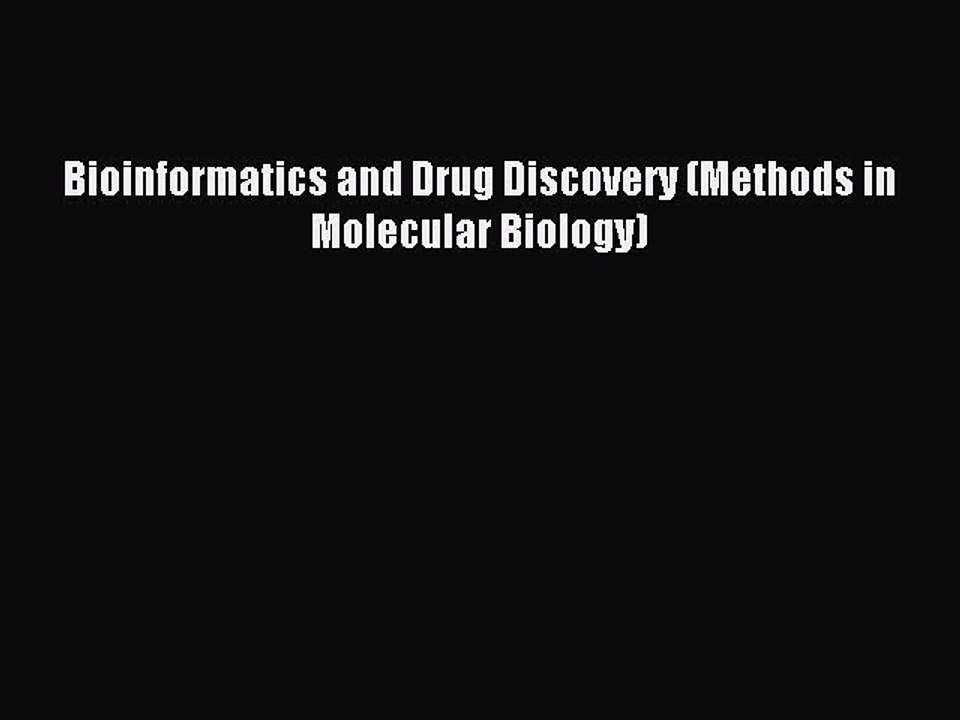 Read Bioinformatics and Drug Discovery (Methods in Molecular Biology) PDF Online