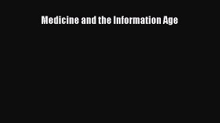 Read Medicine and the Information Age Ebook Free