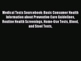 Read Medical Tests Sourcebook: Basic Consumer Health Information about Preventive Care Guidelines