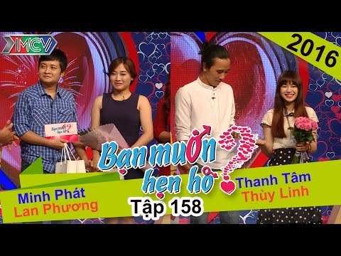 BẠN MUỐN HẸN HÒ - Tập 158 | Minh Phát - Lan Phương | Thanh Tâm - Thùy Linh | 11/04/2016