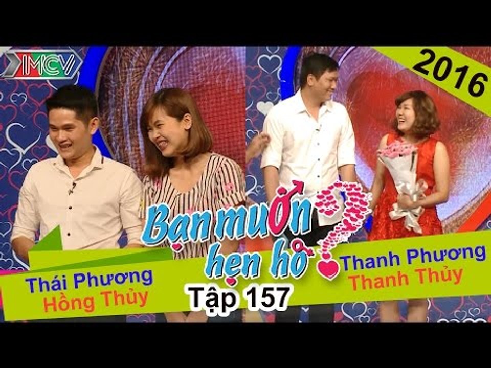 BẠN MUỐN HẸN HÒ - Tập 157 |  Thái Phương - Hồng Thủy | Thanh Phương - Thanh Thủy | 10/04/2016