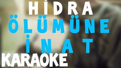 Hidra - Ölüme İnat Karaoke