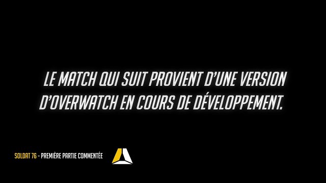 OVERWATCH FR ► SOLDAT 76 - PREMIÈRE PARTIE COMMENTÉE