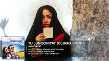 TU JUNOONIYAT (Climax) Full Song | Junooniyat | Pulkit Samrat, Yami Gautam