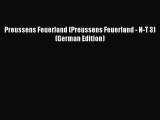 Download Preussens Feuerland (Preussens Feuerland - N-T 3) (German Edition) Free Books