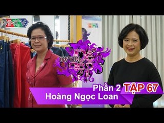 Chị Hoàng Ngọc Loan | TTDD - Tập 67 | 19/03/2016
