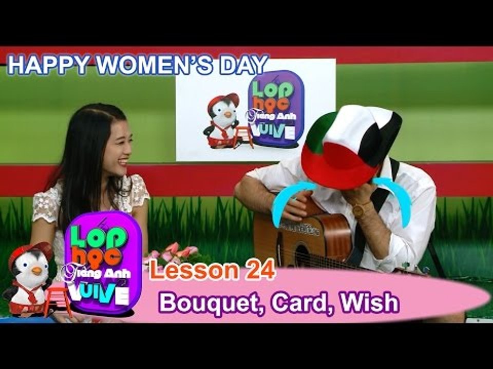 LỚP HỌC TIẾNG ANH VUI VẺ | Tập ĐẶC BIỆT | Ngày Quốc tế Phụ nữ