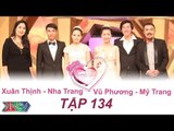 VỢ CHỒNG SON - Tập 134 | Xuân Thịnh - Nha Trang | Vũ Phương - Mỹ Trang | 06/03/2016