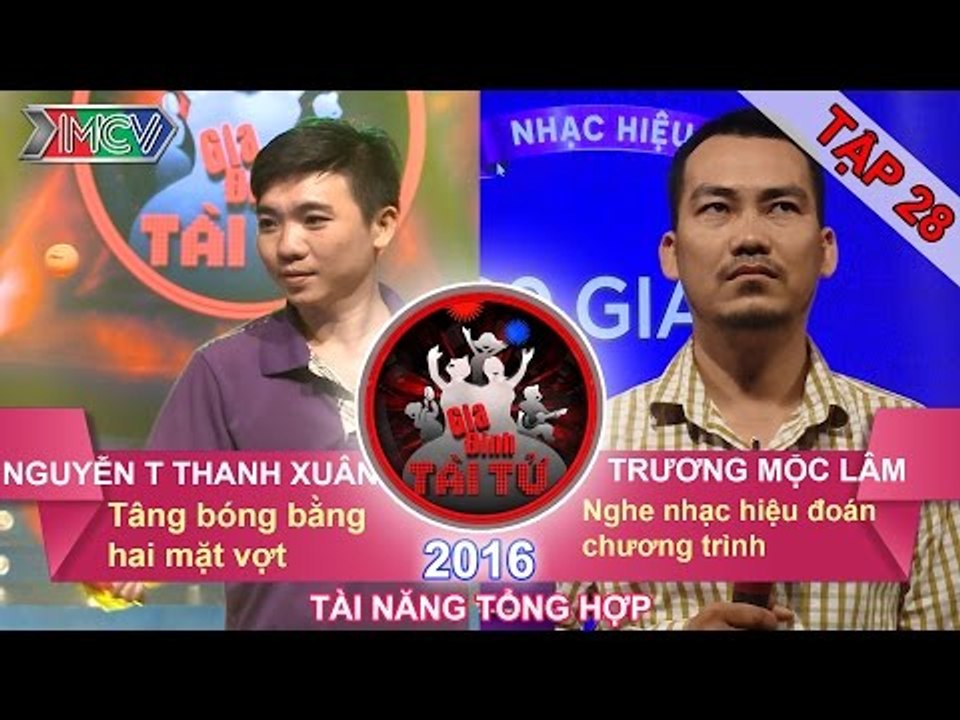 GIA ĐÌNH TÀI TỬ - Tập 28 | Tâng bóng bằng 2 mặt vợt | Nghe nhạc hiệu đoán chương trình | 27/03/2016