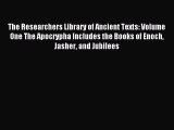 Read The Researchers Library of Ancient Texts: Volume One The Apocrypha Includes the Books