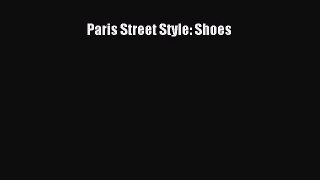 Read Paris Street Style: Shoes Ebook Free