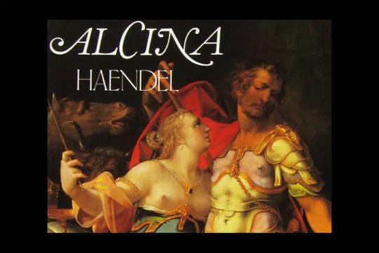 Natalie Dessay - Alcina, Haendel (William Christie, Les Arts florissants)