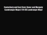 Read Canterbury and East Kent Dover and Margate (Landranger Maps) 179 (OS Landranger Map) E-Book