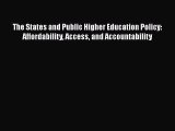 Read The States and Public Higher Education Policy: Affordability Access and Accountability