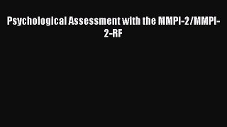 Download Psychological Assessment with the MMPI-2/MMPI-2-RF PDF Online
