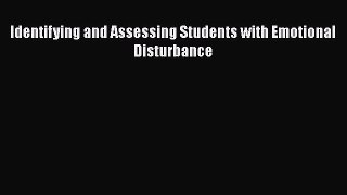 Download Identifying and Assessing Students with Emotional Disturbance PDF Online