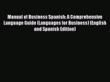 Read Manual of Business Spanish: A Comprehensive Language Guide (Languages for Business) (English