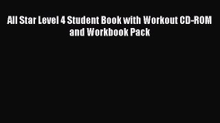 Read All Star Level 4 Student Book with Workout CD-ROM and Workbook Pack Ebook Free