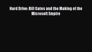 Download Hard Drive: Bill Gates and the Making of the Microsoft Empire Ebook Free