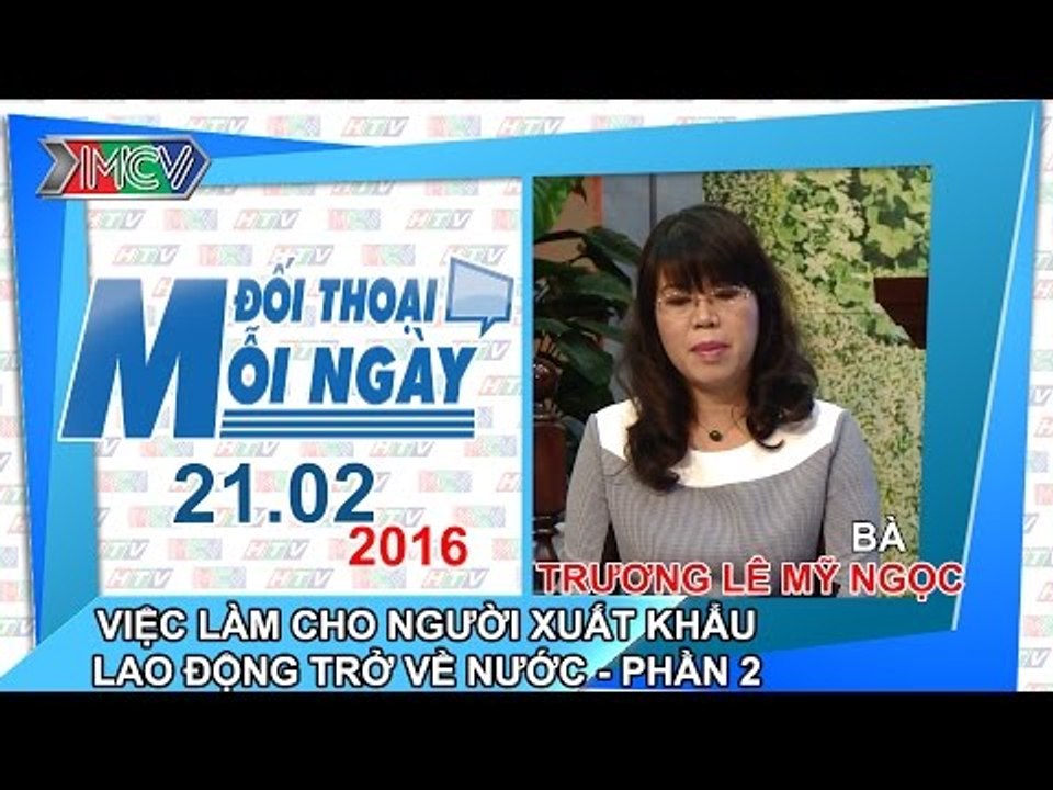 Việc làm cho người đi xuất khẩu lao động trở về nước P.2 - Trương Lê Mỹ Ngọc | ĐTMN 210216