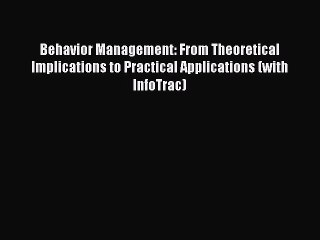 Download Behavior Management: From Theoretical Implications to Practical Applications (with