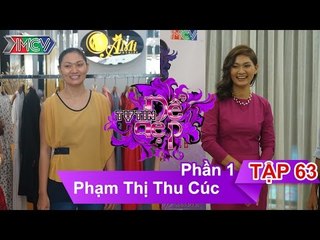 Chị Phạm Thị Thu Cúc | TTDD - Tập 63 | 20/02/2016