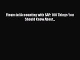 Download Financial Accounting with SAP: 100 Things You Should Know About... Ebook Free