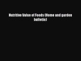 Read Nutritive Value of Foods (Home and garden bulletin) Ebook Free