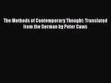 PDF The Methods of Contemporary Thought: Translated from the German by Peter Caws  EBook