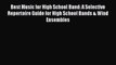 PDF Best Music for High School Band: A Selective Repertoire Guide for High School Bands & Wind