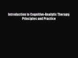 Read Introduction to Cognitive-Analytic Therapy: Principles and Practice PDF Online